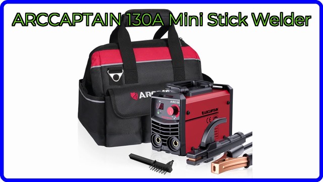 ARCCAPTAIN 130A mini stick welder with electrode holder and storage bag