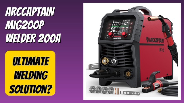 ARCCAPTAIN MIG200P multi-process pulse MIG welder with LED display
