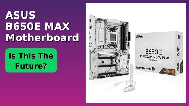 ASUS B650E MAX Gaming WiFi W motherboard with white PCB