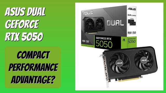 ASUS Dual GeForce RTX 5050 8GB graphics card with two Axial-tech fans