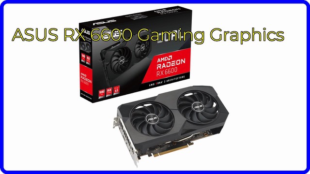 ASUS Dual Radeon RX 6600 8GB dual-fan graphics card