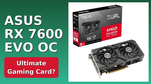 ASUS Dual Radeon RX 7600 EVO OC graphics card with two fans