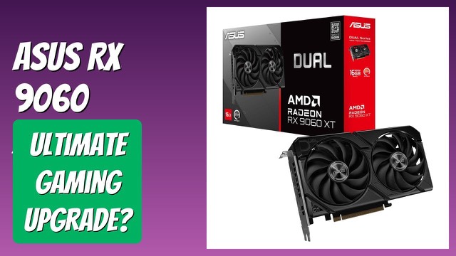 ASUS Dual Radeon RX 9060 XT graphics card with two fans