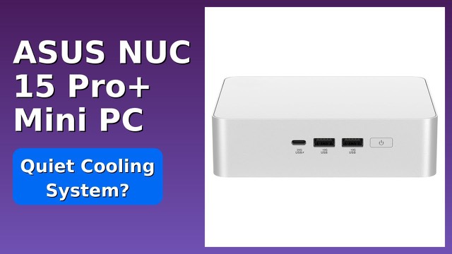 ASUS NUC 15 Pro+ silver aluminium barebones mini PC