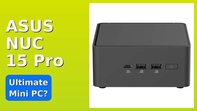 ASUS NUC 15 Pro Tall compact barebones mini PC
