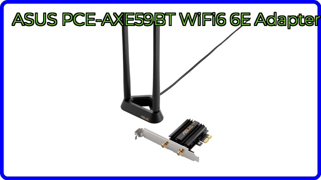 ASUS PCE-AXE59BT Wi-Fi 6E PCIe card with two external antennas