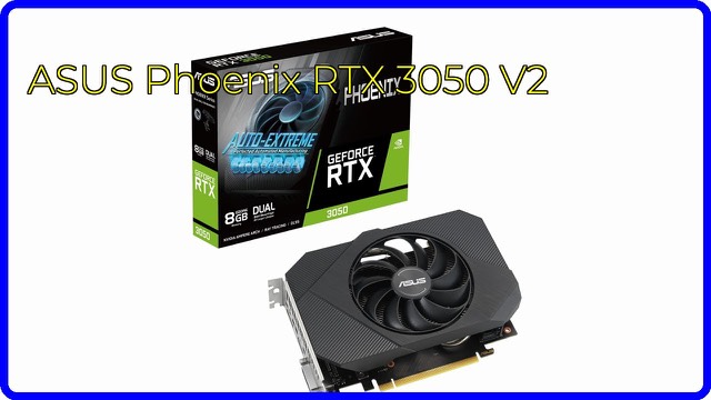 ASUS Phoenix GeForce RTX 3050 V2 compact single-fan graphics card