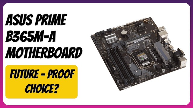ASUS Prime B365M-A micro-ATX motherboard for Intel LGA 1151 processors