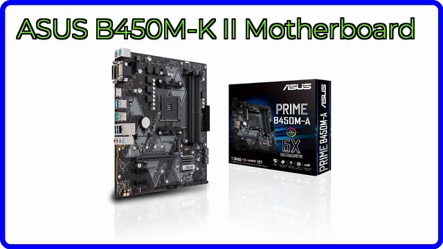 ASUS Prime B450M-K II Micro ATX motherboard for AMD Ryzen processors