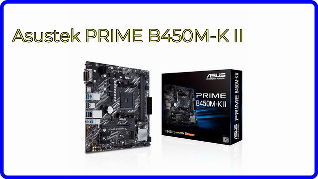 ASUS Prime B450M-K II micro-ATX motherboard for AMD Ryzen processors