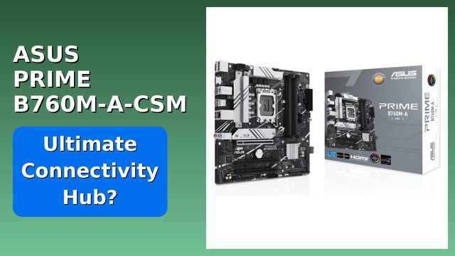 ASUS PRIME B760M-A-CSM micro-ATX motherboard