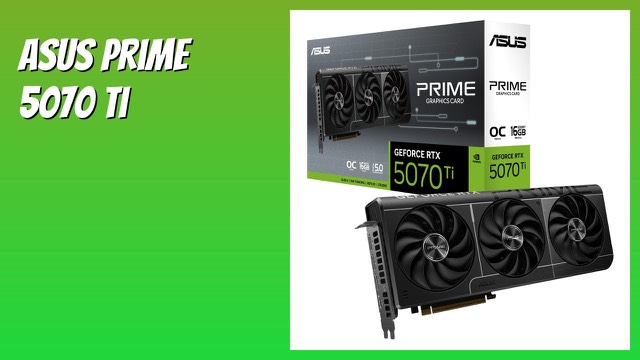 ASUS Prime GeForce RTX 5070 Ti OC Edition graphics card with three fans