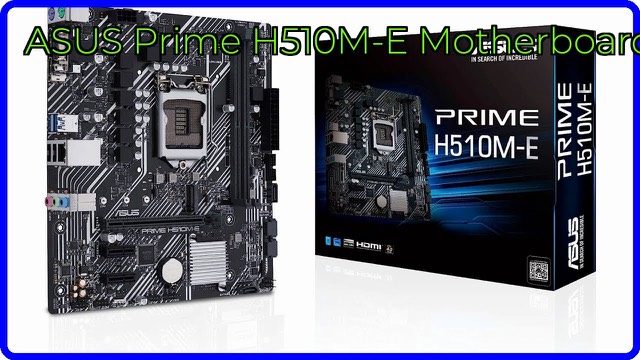 ASUS Prime H510M-E Micro-ATX motherboard