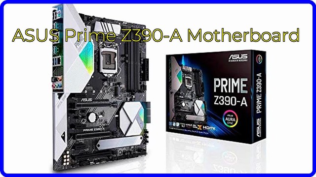 ASUS Prime Z390-A ATX motherboard for Intel LGA1151 processors