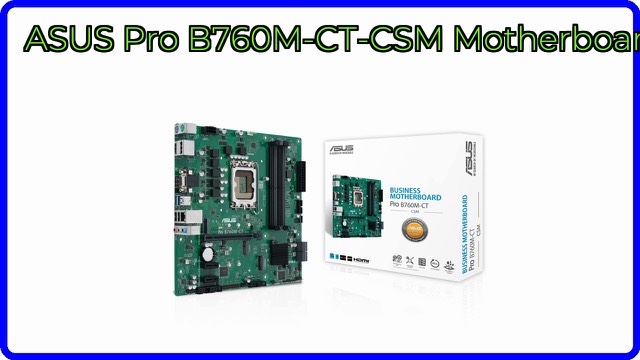ASUS Pro B760M-CT-CSM micro-ATX commercial motherboard