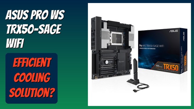 ASUS Pro WS TRX50-SAGE WIFI CEB workstation motherboard with large heatsinks