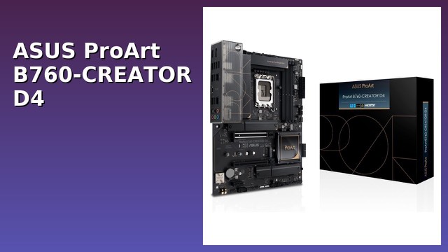 ASUS ProArt B760-CREATOR D4 ATX motherboard