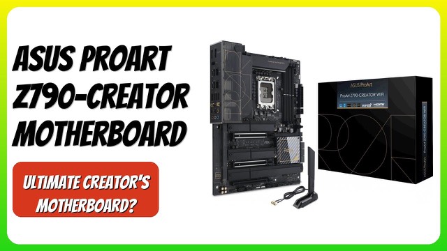 ASUS ProArt Z790-Creator WiFi 6E ATX motherboard