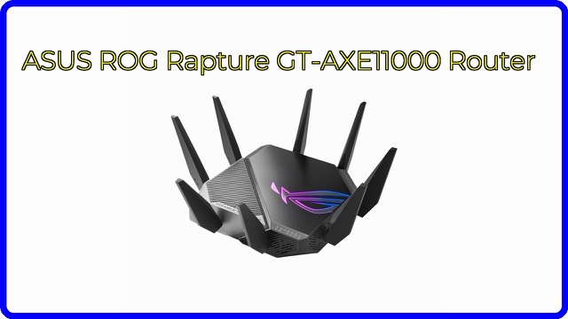 ASUS ROG Rapture GT-AXE11000 tri-band gaming router with antennas