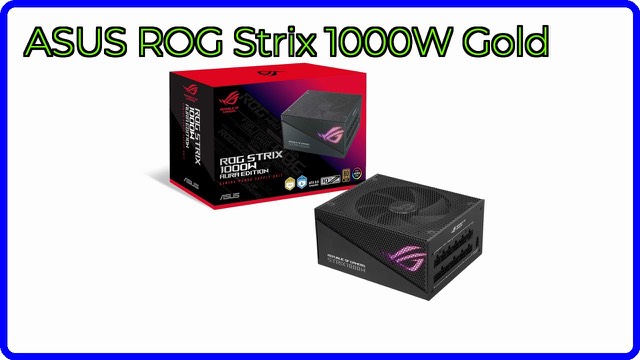 ASUS ROG Strix 1000W Gold Aura Edition modular power supply