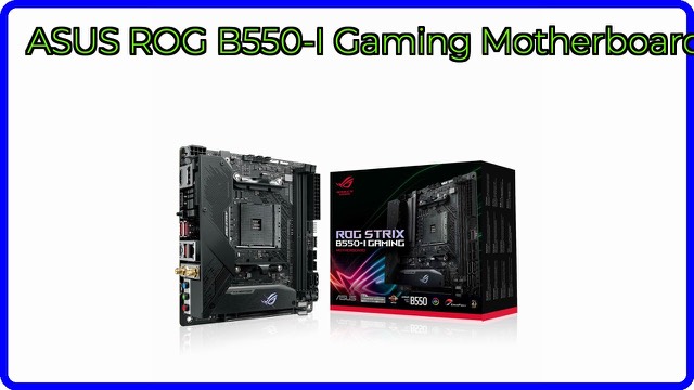 ASUS ROG Strix B550-I Gaming Mini-ITX motherboard for AMD AM4