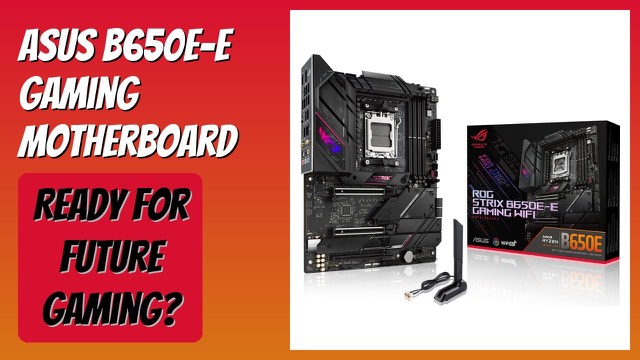 ASUS ROG Strix B650E-E Gaming WiFi AM5 motherboard