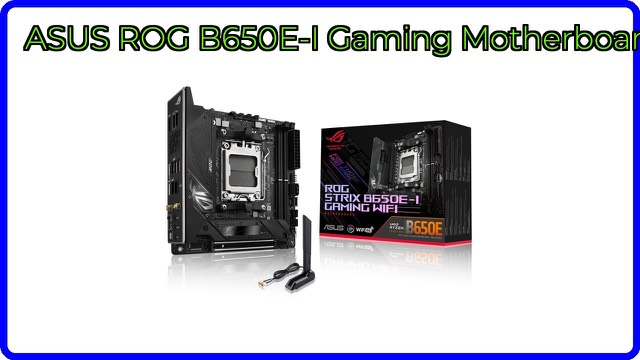 ASUS ROG Strix B650E-I Gaming WiFi mini-ITX motherboard