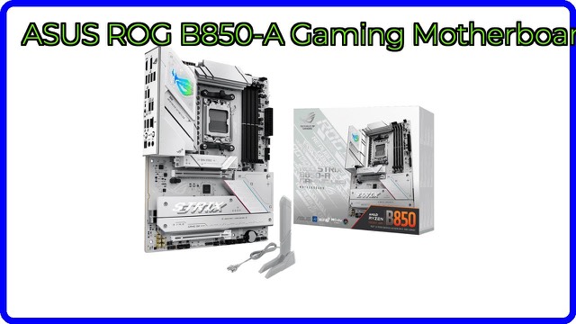 ASUS ROG Strix B850-A Gaming WiFi ATX motherboard