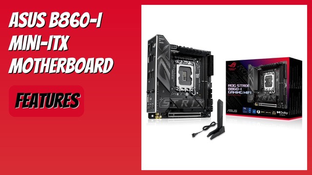 ASUS ROG Strix B860-I Gaming WiFi Mini-ITX motherboard