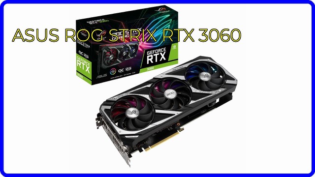 ASUS ROG Strix GeForce RTX 3060 OC Edition graphics card