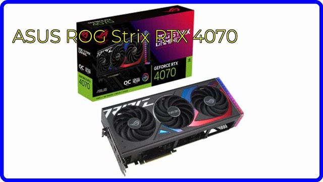 ASUS ROG Strix GeForce RTX 4070 OC Edition graphics card with three fans