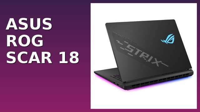 ASUS ROG Strix SCAR 18 18-inch gaming laptop