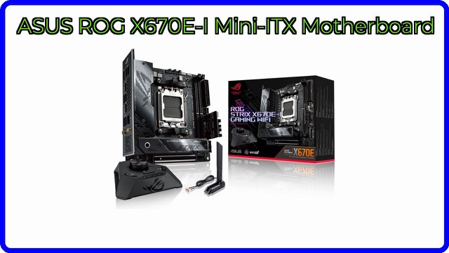 ASUS ROG Strix X670E-I Gaming WiFi mini-ITX motherboard