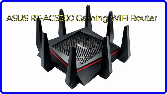 ASUS RT-AC5300 tri-band Wi-Fi router with eight antennas