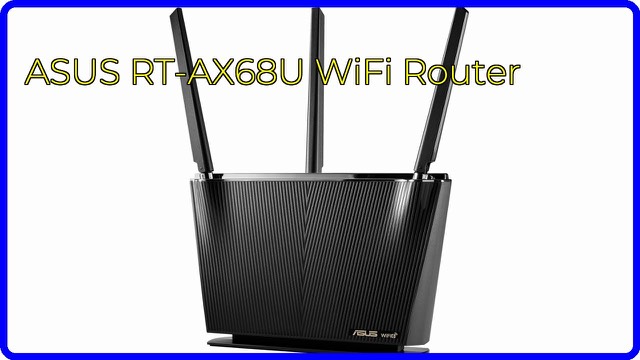 ASUS RT-AX68U dual-band WiFi 6 router standing upright