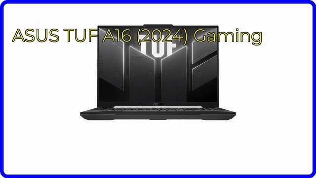 ASUS TUF Gaming A16 2024 gaming laptop with a 16-inch display