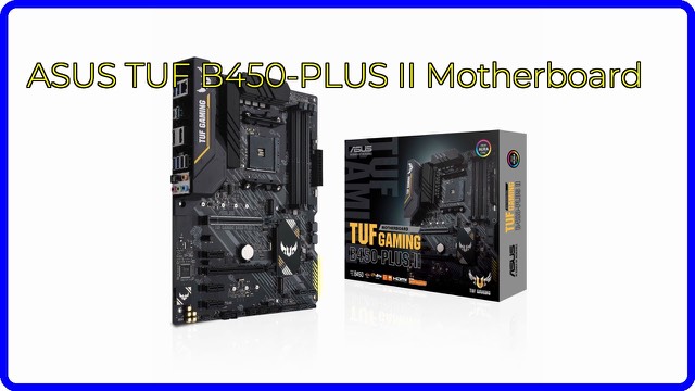 ASUS TUF Gaming B450-PLUS II ATX motherboard for AMD AM4