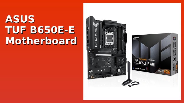 ASUS TUF Gaming B650E-E WiFi ATX motherboard