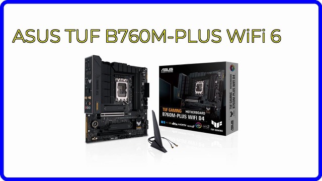 ASUS TUF Gaming B760M-PLUS WiFi D4 micro-ATX motherboard