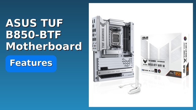 ASUS TUF Gaming B850-BTF WiFi W ATX motherboard