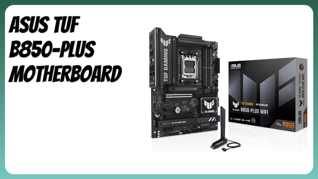 ASUS TUF Gaming B850-PLUS WiFi ATX motherboard