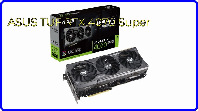 ASUS TUF Gaming GeForce RTX 4070 Super OC Edition graphics card