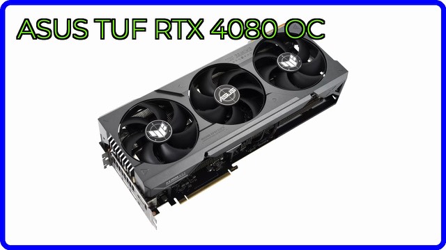 ASUS TUF Gaming GeForce RTX 4080 OC Edition graphics card