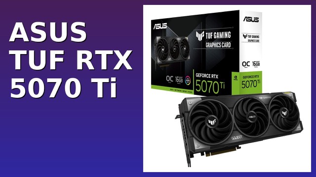 ASUS TUF Gaming RTX 5070 Ti graphics card with three fans