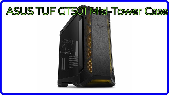 ASUS TUF Gaming GT501 mid-tower PC case with tempered-glass side panel
