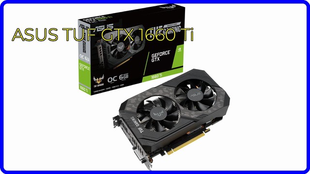 ASUS TUF Gaming GTX 1660 Ti EVO OC graphics card with two fans