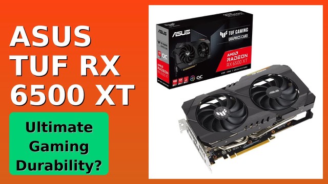 ASUS TUF Gaming Radeon RX 6500 XT graphics card with dual fans