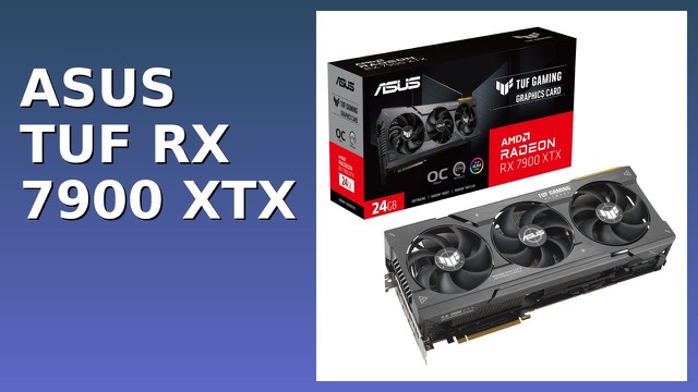 ASUS TUF Gaming Radeon RX 7900 XTX OC Edition graphics card