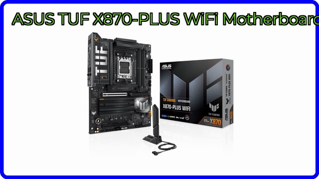 ASUS TUF Gaming X870-PLUS WiFi ATX motherboard for AMD AM5