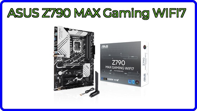 ASUS Z790 MAX Gaming WiFi 7 ATX motherboard with heatsinks